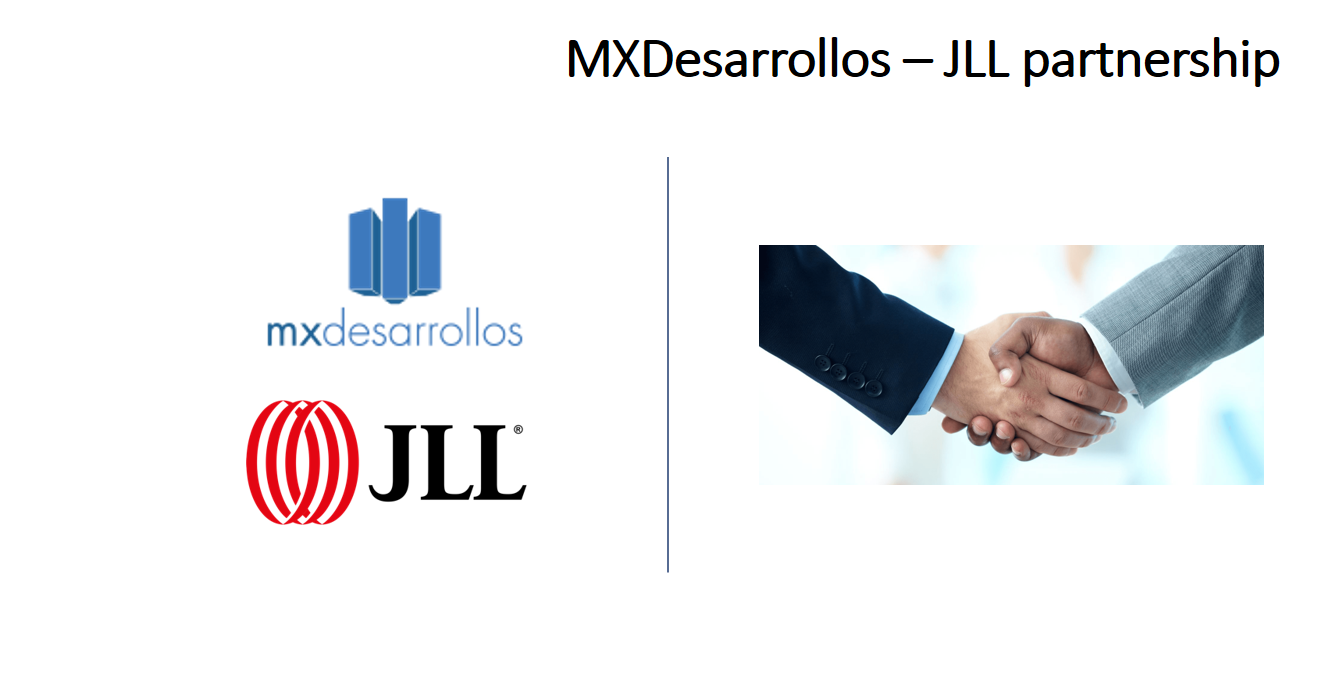 MXDESARROLLOS – JLL PARTNERSHIP